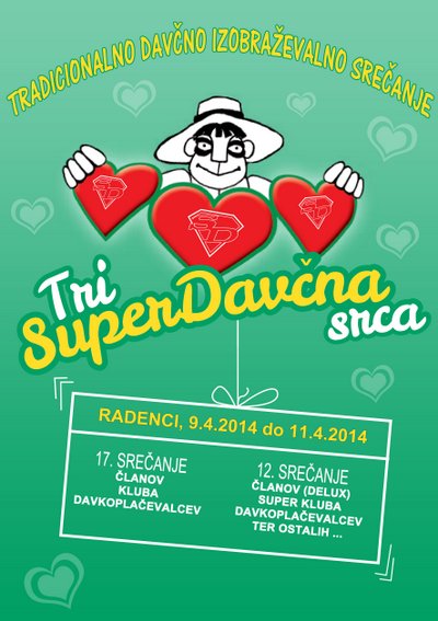 Tradicionalno davčno druženje – v letu 2014 že v 17. izvedbi in pod naslovom – »Tri Super Davčna Srca« - Radenci – Hotel Radin